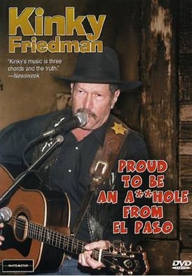 Kinky Friedman: Proud to Be an Asshole from El Paso Poster