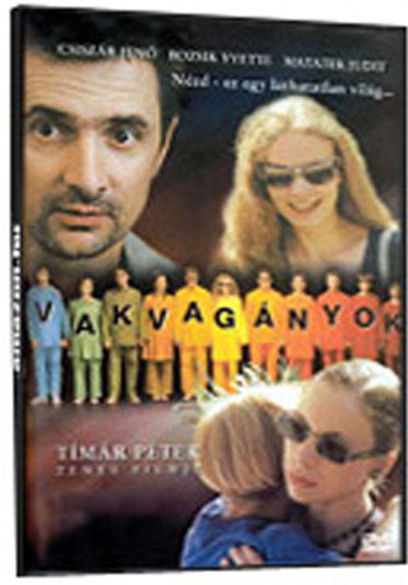Vakvagányok Poster