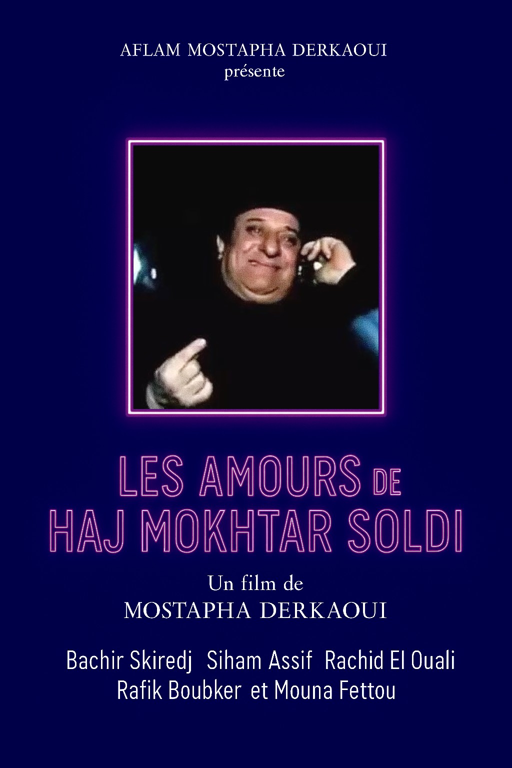 Les amours de Haj El Mokhtar Soldi Poster